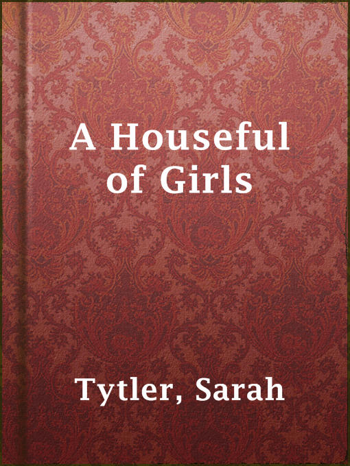 Title details for A Houseful of Girls by Sarah Tytler - Available